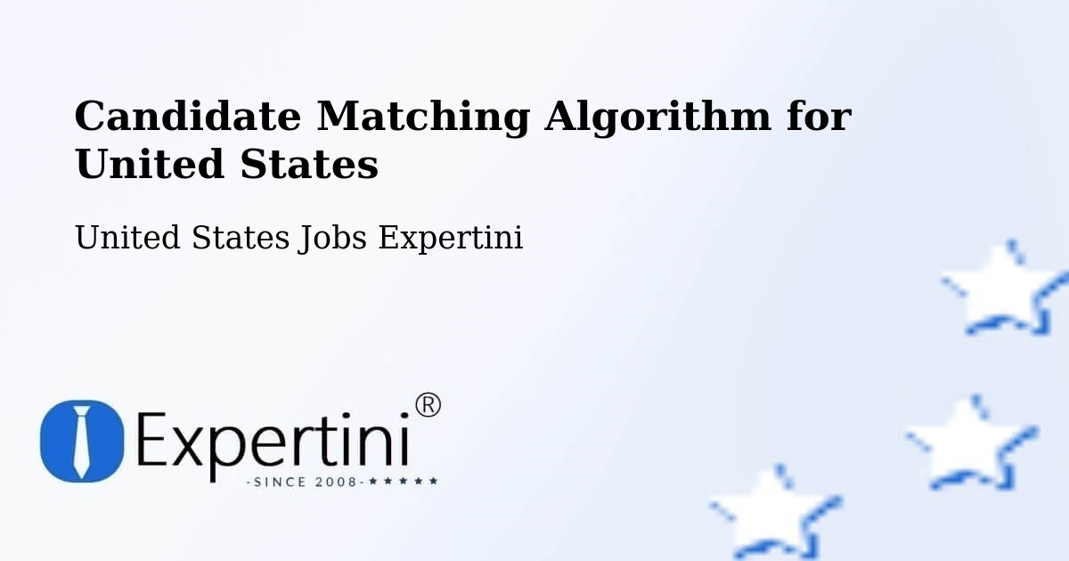 Candidate Matching Algorithm Overview – Flowood - United States Jobs Expertini