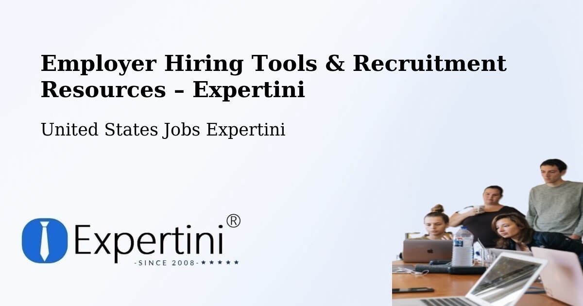 Employer Hiring Tools & Recruitment Resources – Flowood - Flowood, United States Jobs Expertini