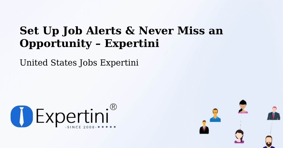 Job Alerts Guide – Get Notified About New Jobs in Flowood - Flowood, United States Jobs Expertini